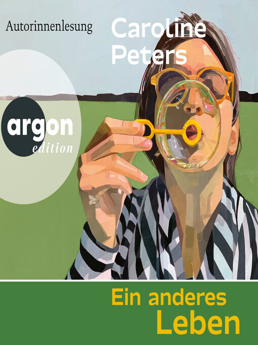 Title details for Ein anderes Leben (Ungekürzte Autorinnenlesung) by Caroline Peters - Wait list